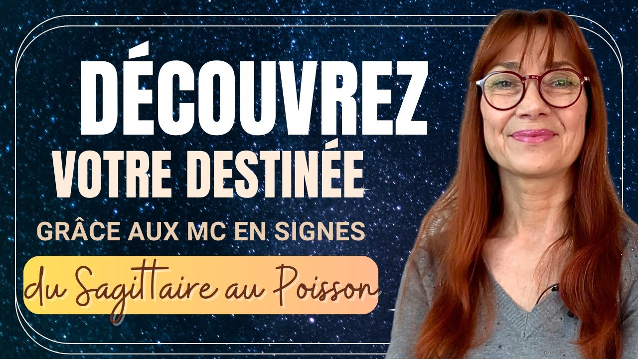 Découvrez votre Destinée grâce au MC en signes (Du Sagittaire aux Poissons)