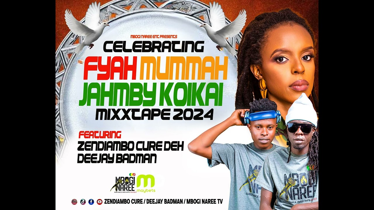 CELEBRATING FYAH MUMMAH JAHMBY MIXXTAPE - ZENDIAMBO CURE X DEEJAY BADMAN 2024
