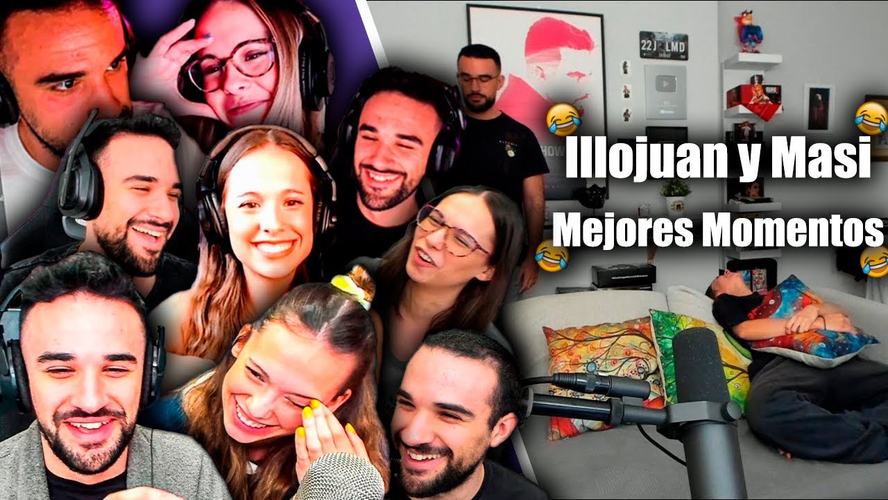 😎😂la MEJOR RECOPILACION de ILLOJUAN Y MASI de TODOS LOS TIEMPOS😂😎 | MEJORES MOMENTOS