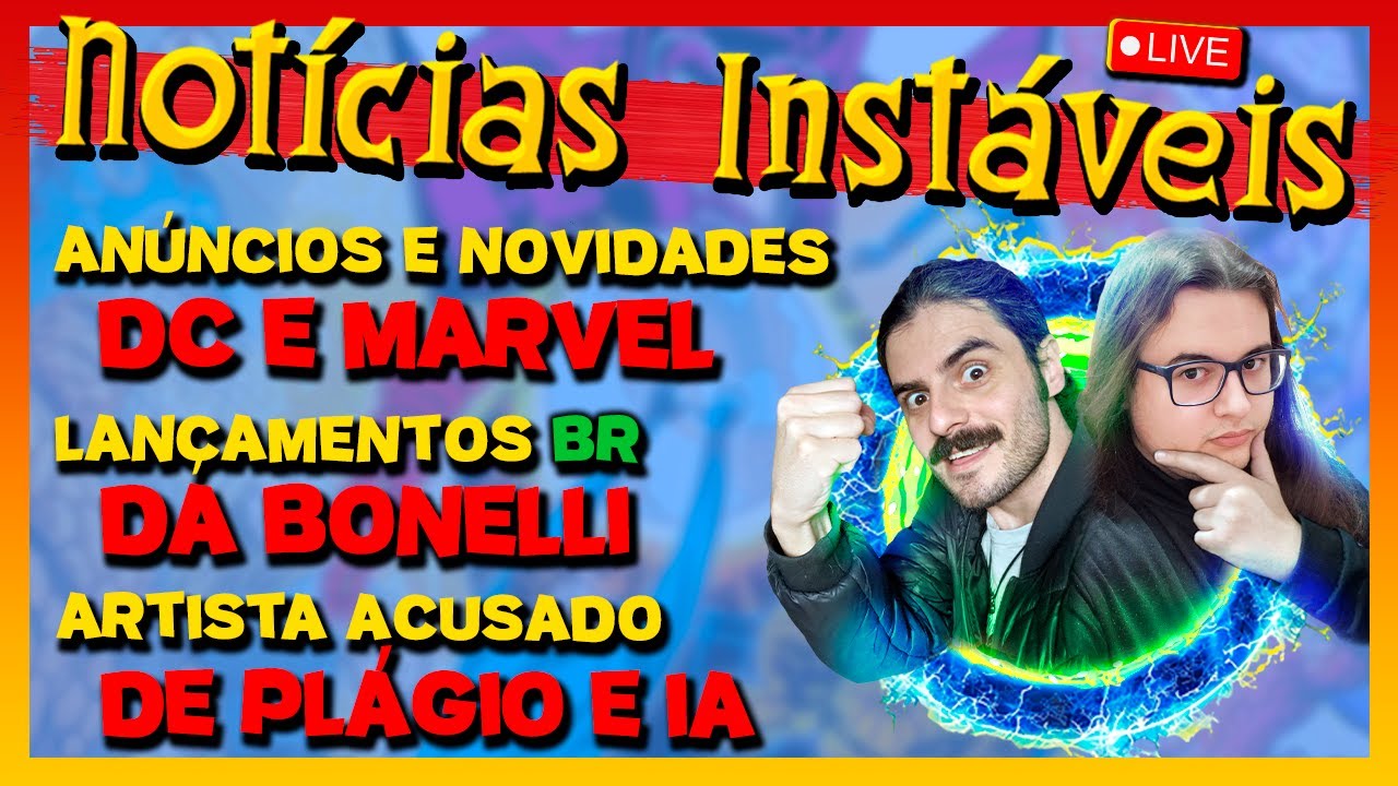 NOVIDADES MARVEL e DC! LANÇAMENTOS BONELLI! PLÁGIO e ARTE de IA? - Notícias Instáveis #09