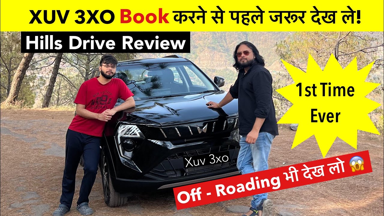 XUV 3XO Hills & Off-Road Drive Review 🚀 Mahindra की 3XO पहाड़ों पर Fail है ?
