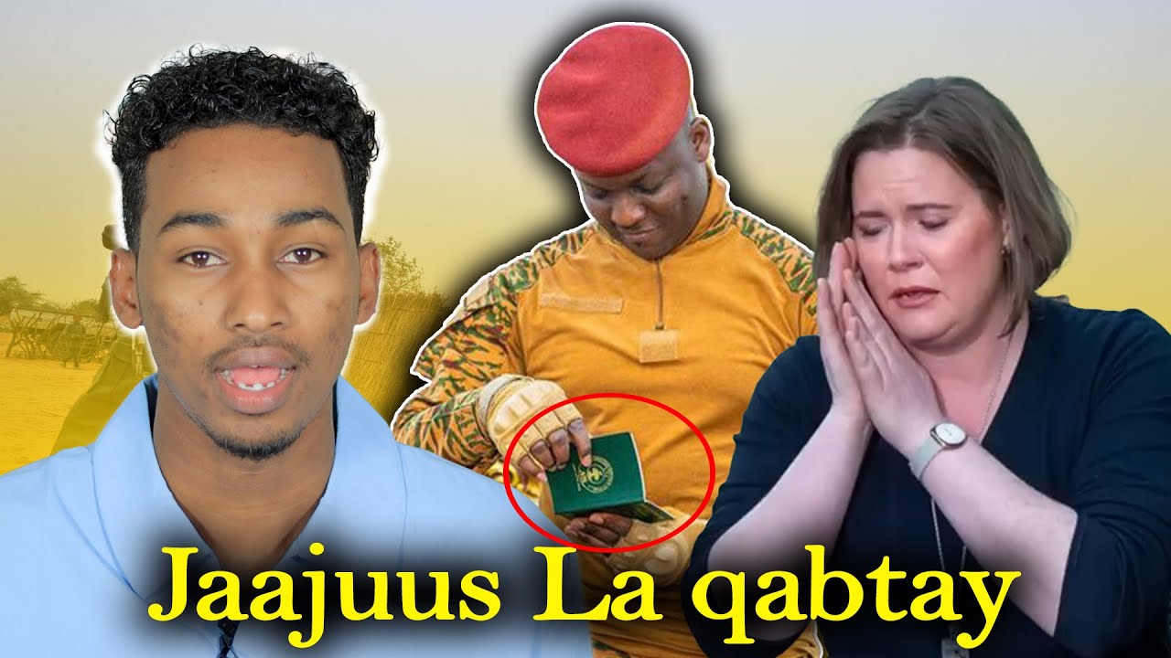 Naag Jaajuus ah oo Lagu Qabtay Wadanka Burkina faso  - Ibrahib Traore