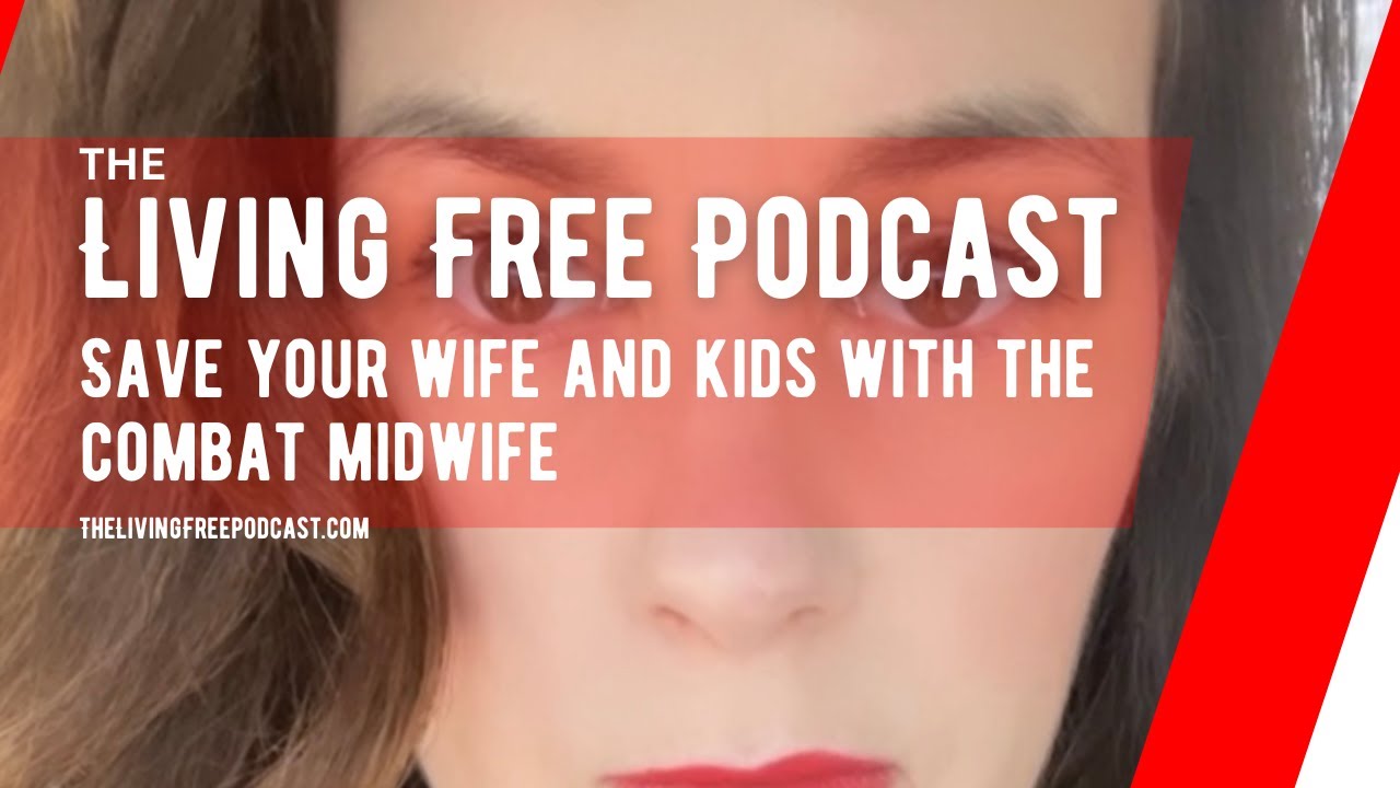 Save Your Wife and Kids With The Combat Midwife