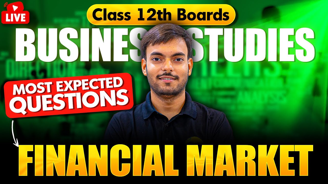 Class 12 Business Studies 🔥| Chapterwise Revision – Financial Market | Board Special | Mayank Sir