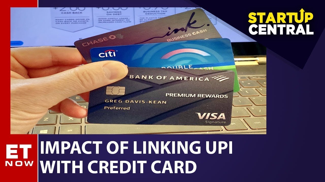 UPI & Credit Cards: What Will Change For You? | Startup Central