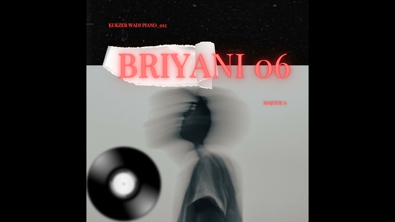Kukzer wadi piano_012 &middot; Majour A - Briyani06