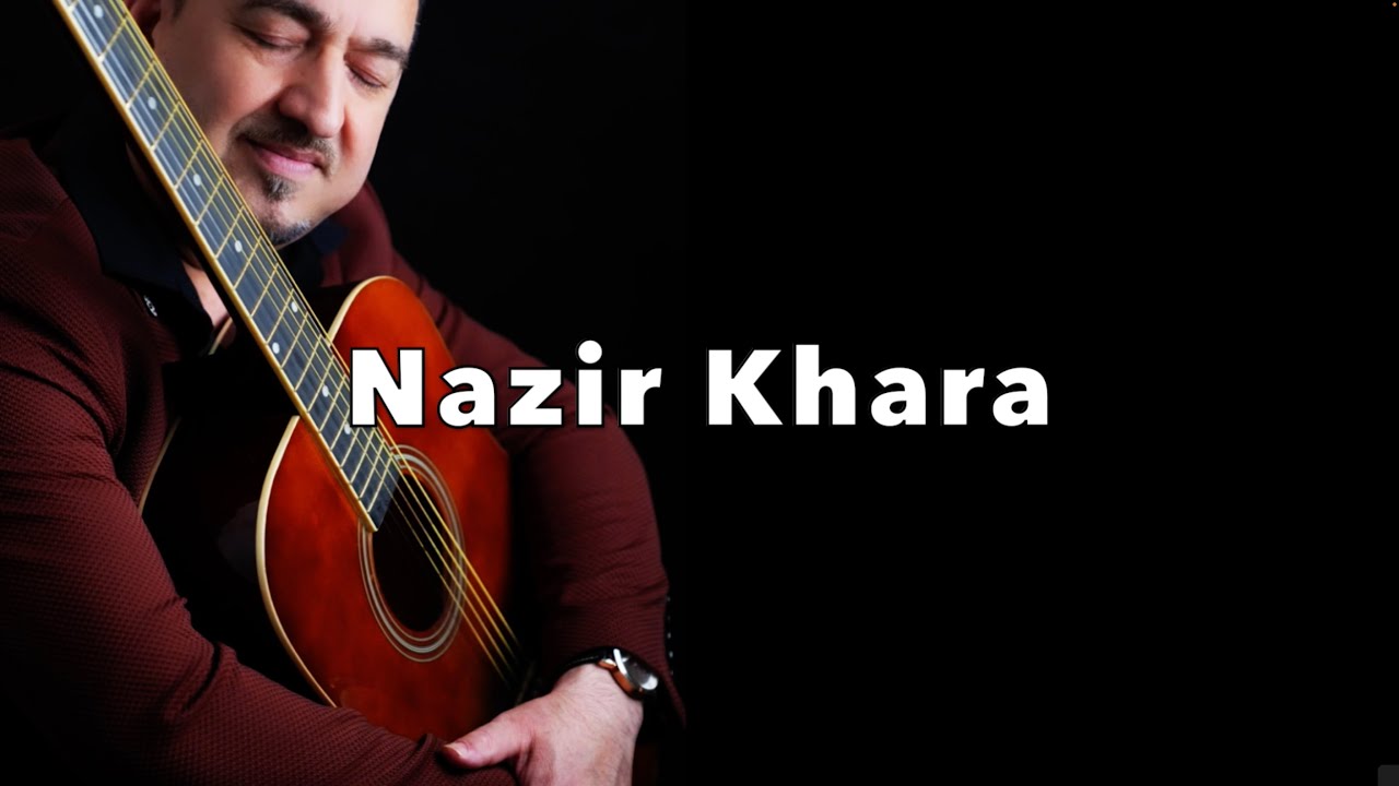 Nazir Khara , de khumaro  ن خارا دخمارو