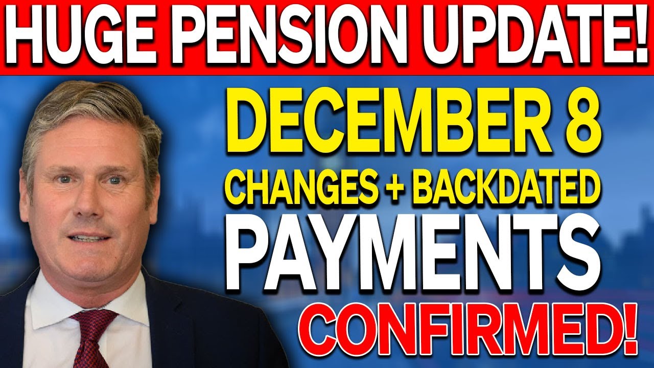 DWP Confirms December 8th State Pension Changes - New Payment Rates & Backdated Payments Explained