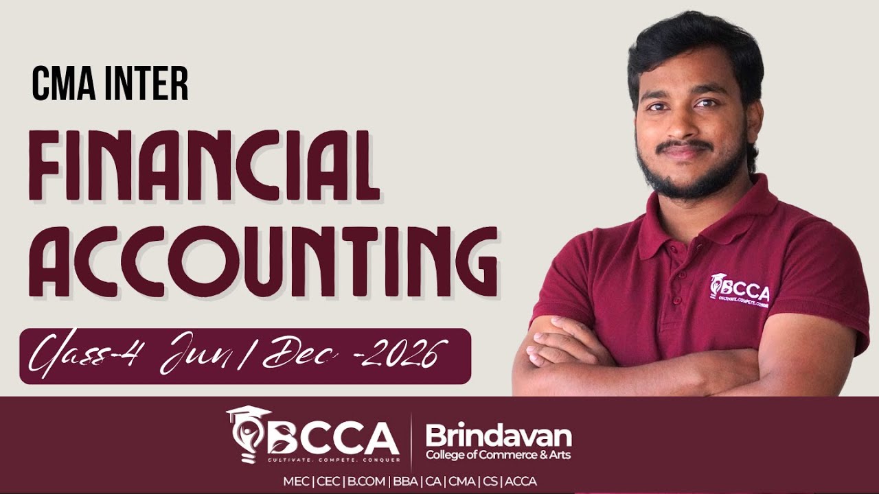 CMA INTER | FINANCIAL ACCOUNTING | REGULAR CLASS-4 JUN/DEC 2026 | 100% ENGLISH | BY VARMA SIR