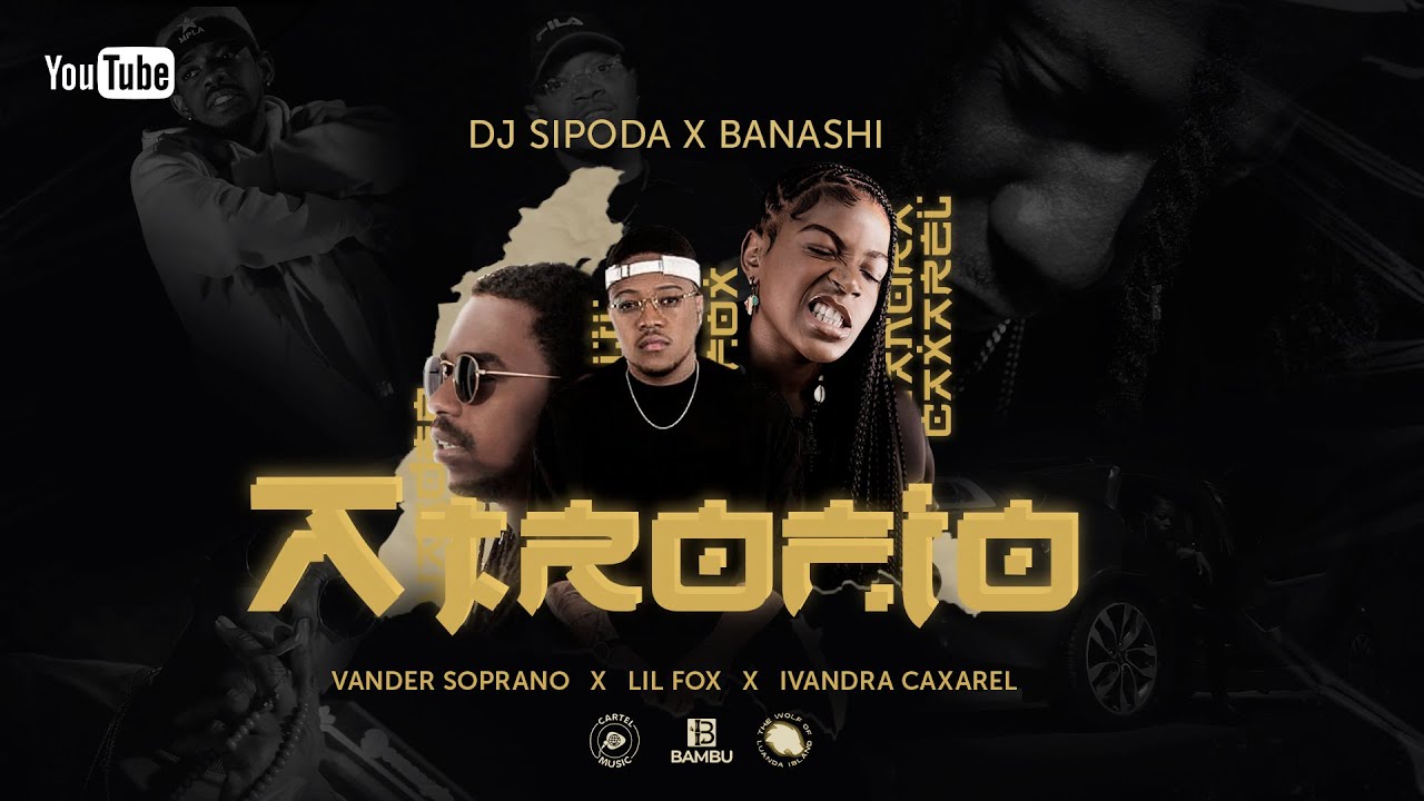 Dj Sipoda VS Banashi  -  Atrofio  Feat. Vander Soprano ♞ Lil Fox ♞ Ivandra Caxarel ( Street Video )