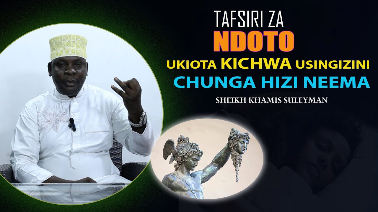 NDOTO KUOTA KICHWA USINGIZINI | USIIDHARAU SANA NDOTO HII || SHEIKH KHAMIS SULEYMANI