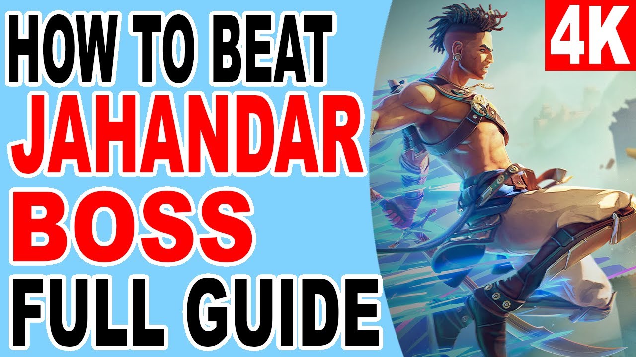 How to Beat Jahandar - Prince of Persia The Lost Crown
