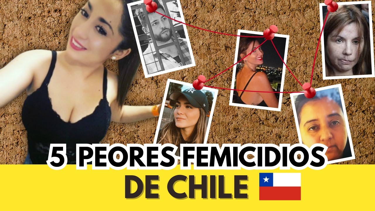 5 CASOS de femicidios en CHILE - Iceberg crímenes  - PIA MISTERIOS