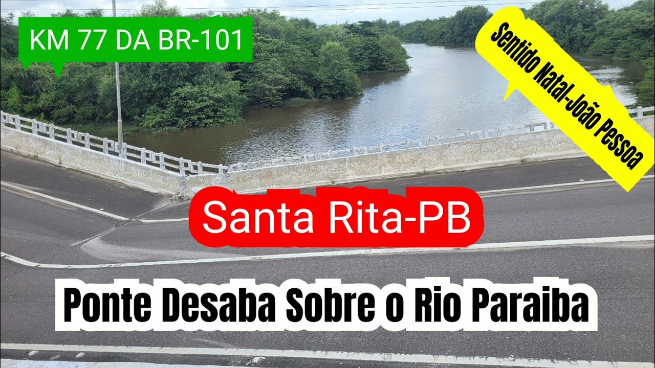 Ponte de 187 Metros Desaba Sobre o Rio Paraiba na Grande João Pessoa