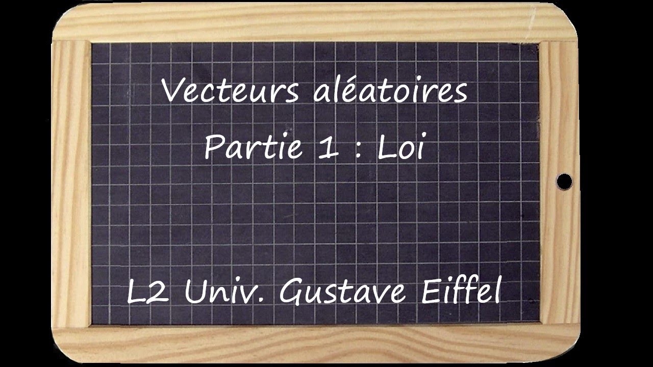 Vecteurs aléatoires 1 : Lois