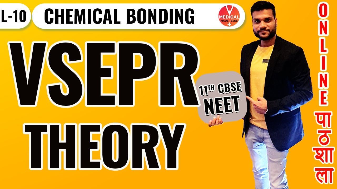 VSEPR Theory + Shape & Geometry of Molecules | Chemical Bonding L-10 | 11th CBSE NEET | Arvind Arora