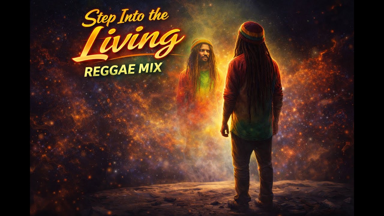 Step into the Living | Reggae Mix | Spoken Word Conscious House Identity Reset