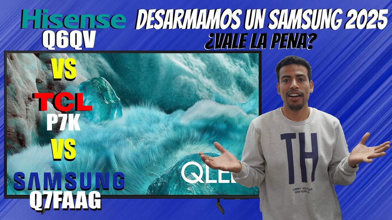 SAMSUNG 50Q7F VS. HISENSE Q6QV VS. TCL P7K   💪  - REVISIÓN INTERNA DE UN TECNICO DE TELEVISORES.🔧
