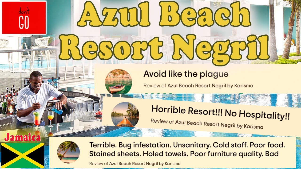 Karisma's AZUL BAECH RESORT NEGRIL 🔰 Unmasking the Illusion of Luxury