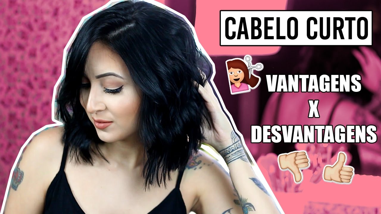 VANTAGENS E DESVANTAGENS DE TER CABELO CURTO