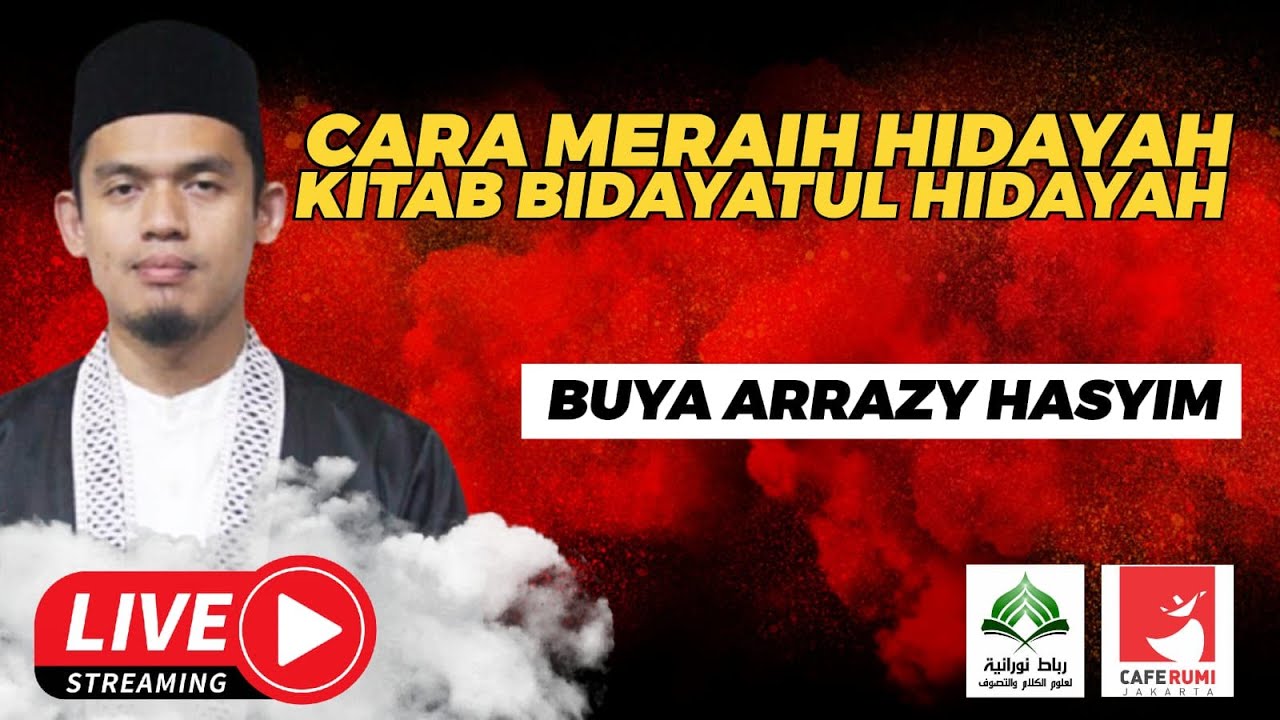 🔴[LIVE] CARA MERAIH HIDAYAH | KAJIAN KITAB BIDAYATUL HIDAYAH - BUYA DR. ARRAZY HASYIM, MA