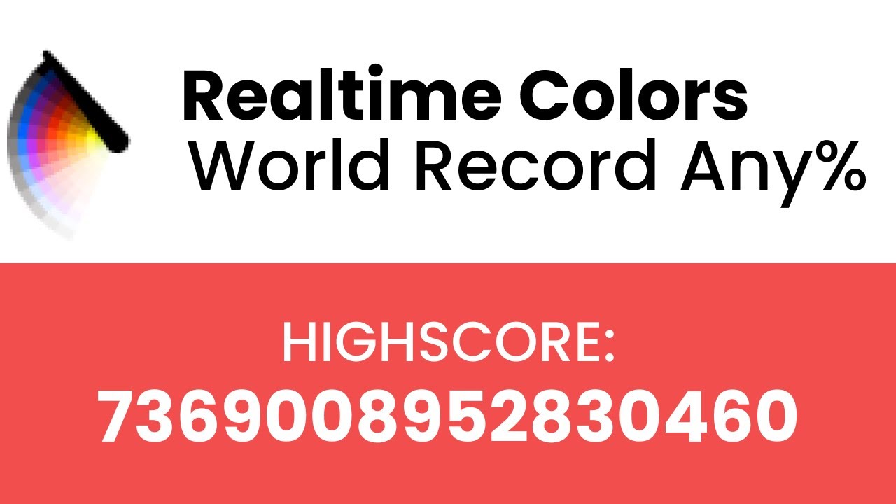 WORLD RECORD Realtime Colors Any% 7369008952830460 (dev tools fun)