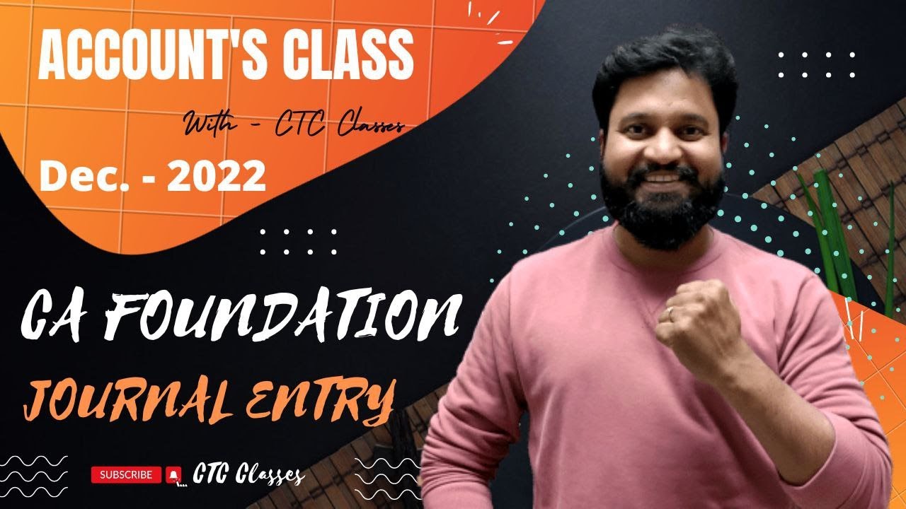 CA Foundation Accounts Journal Entries I CA Foundation Dec22