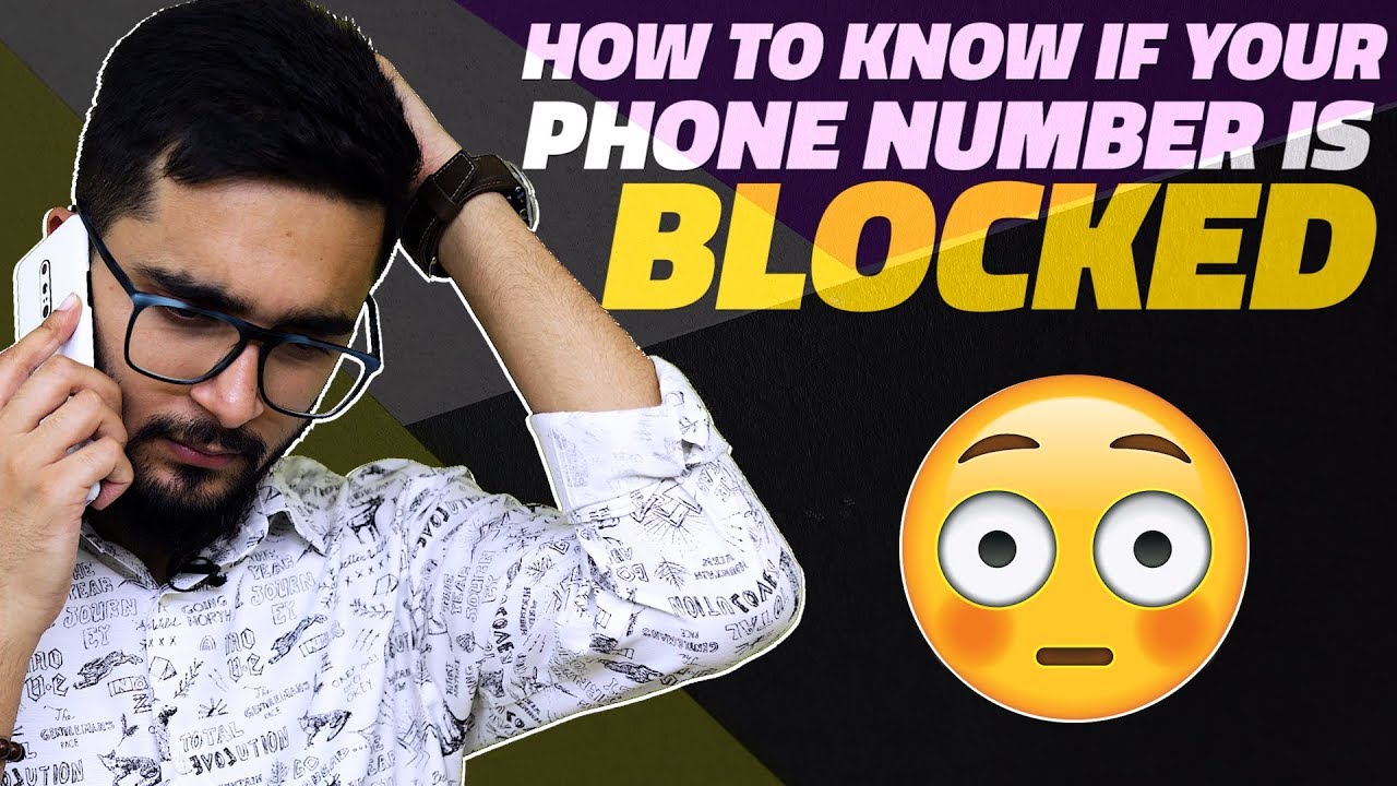 How to Find Out if Someone Has Blocked Your Phone Number