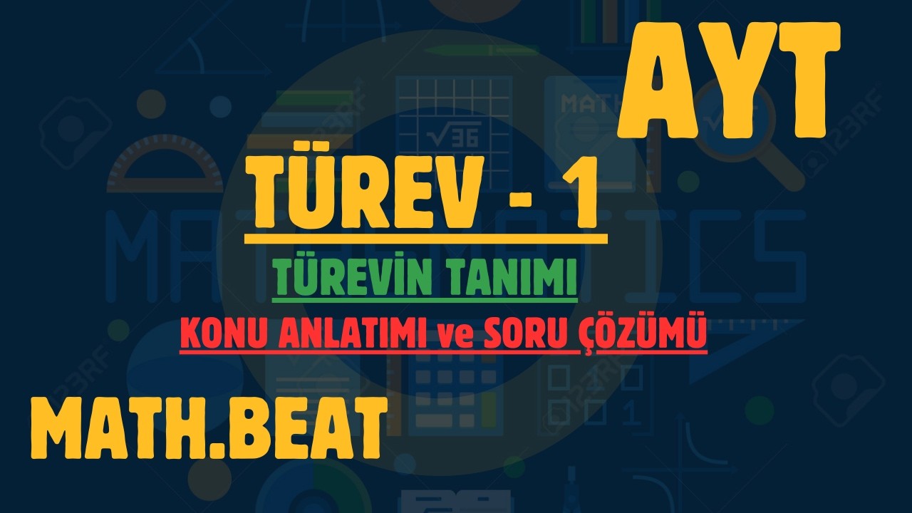 87. TÜREV-1 (TÜREVİN TANIMI ) YKS-2026 MATEMATİK
