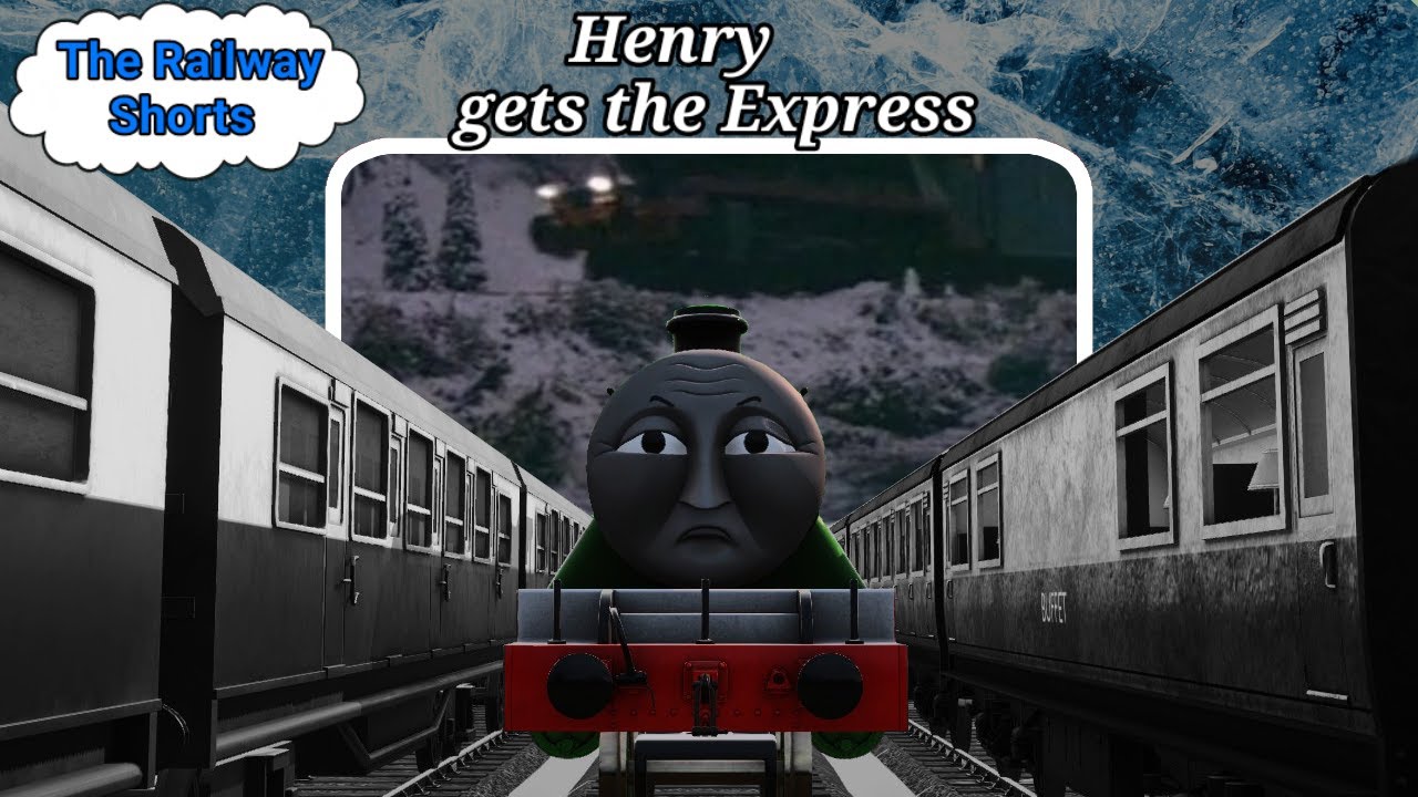 [The Railway Shorts] Henry gets the Express