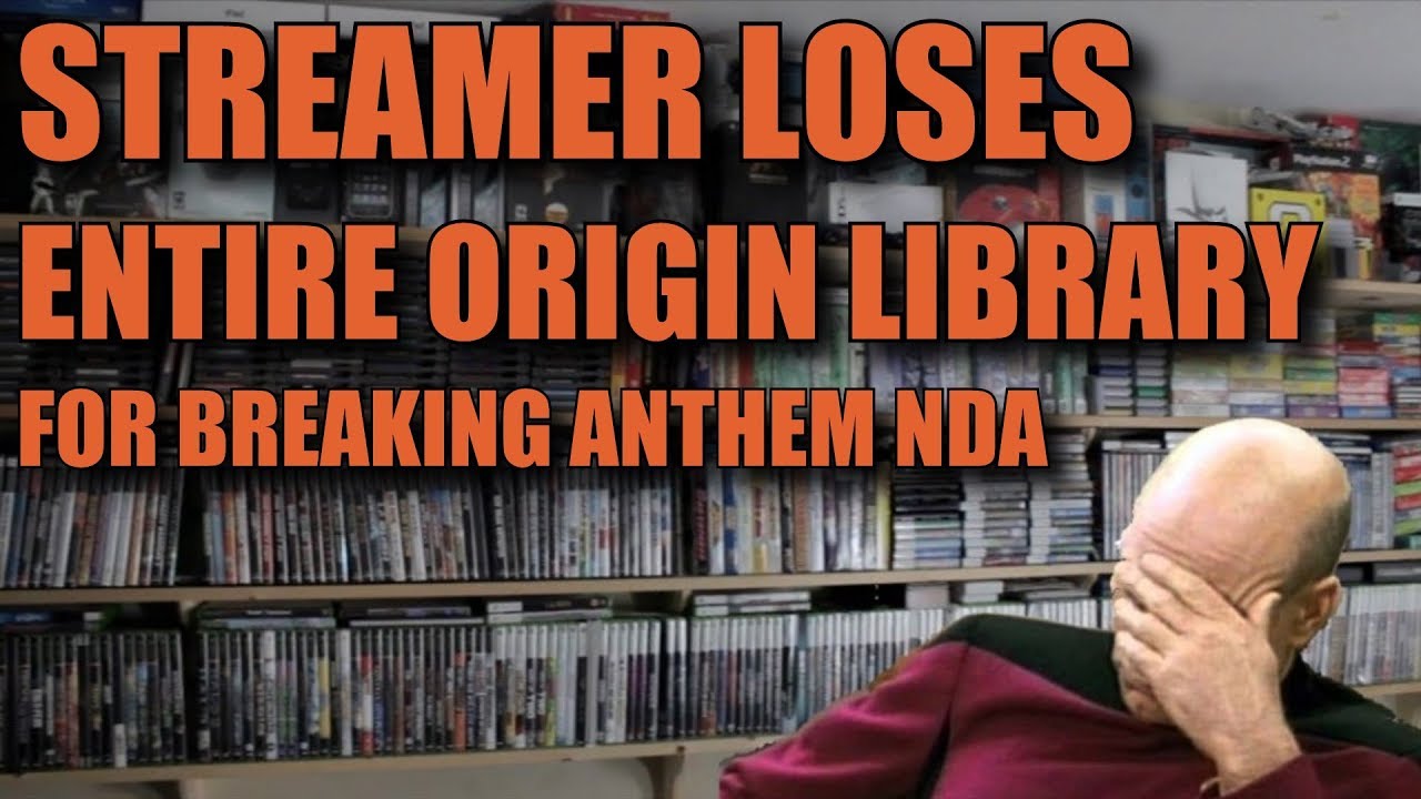 Anthem Closed Alpha NDA Breach results in EA Pulling Streamer's ENTIRE Origin Library
