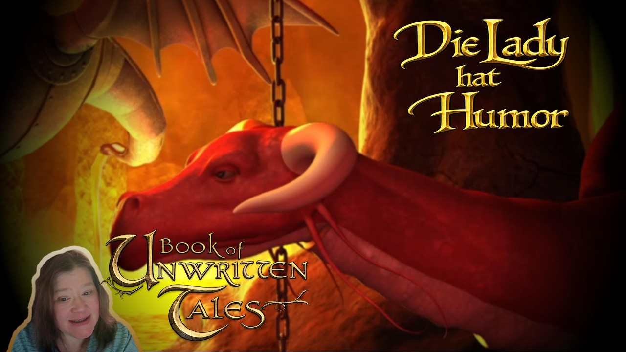 Die Drachenlady und der goldene Humor | The Book of Unwritten Tales  | Folge 44