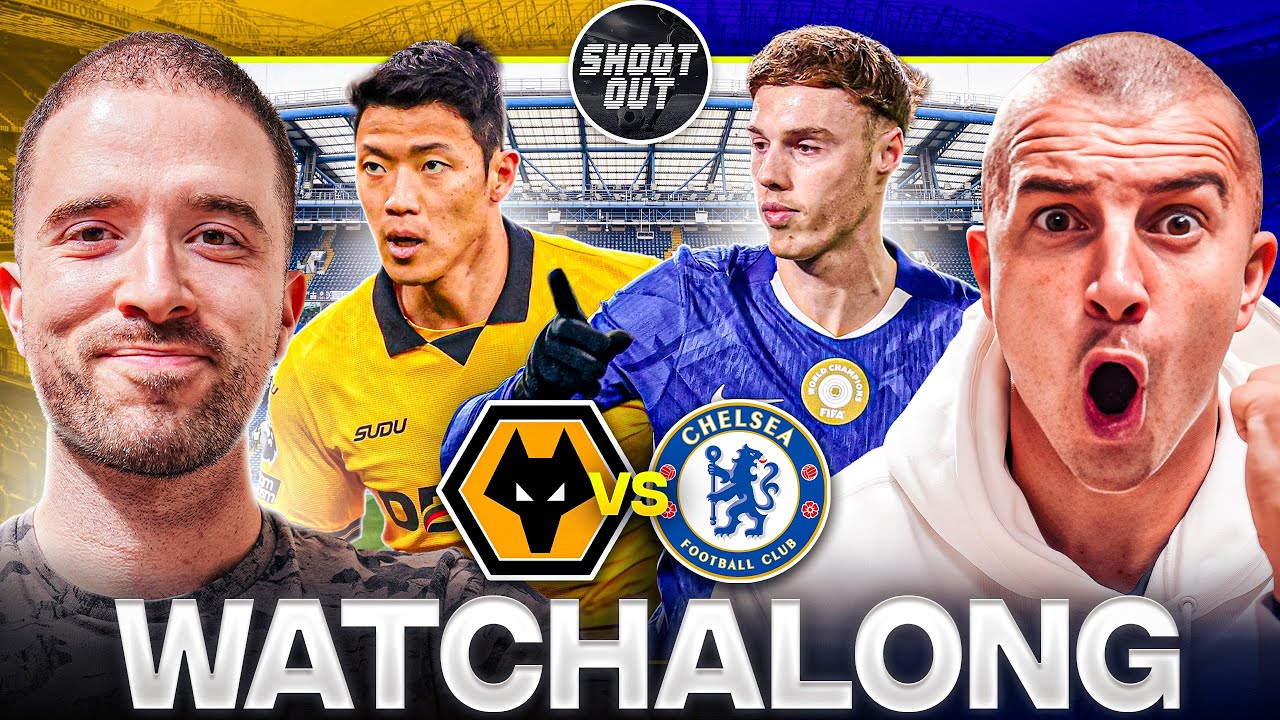 WOLVES VS CHELSEA LIVE WATCHALONG