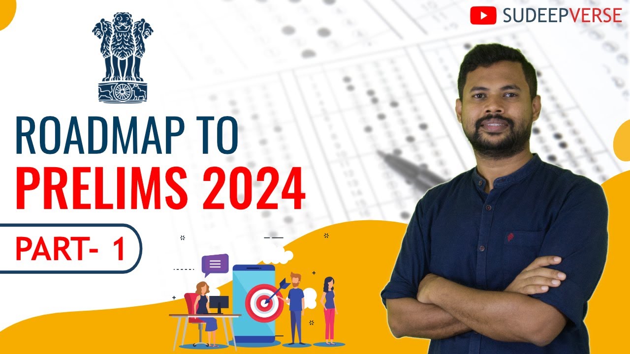 ROADMAP TO PRELIMS 2024 PART: 1 | UPSC PRELIMS | SUDEEP SIR