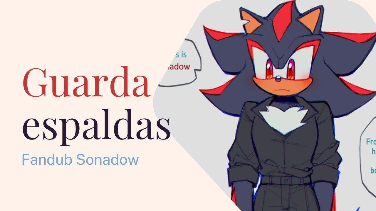 EL GUARDAESPALDAS de SONIC?? The Bodyguard: parte 1 (Fandub SONADOW)
