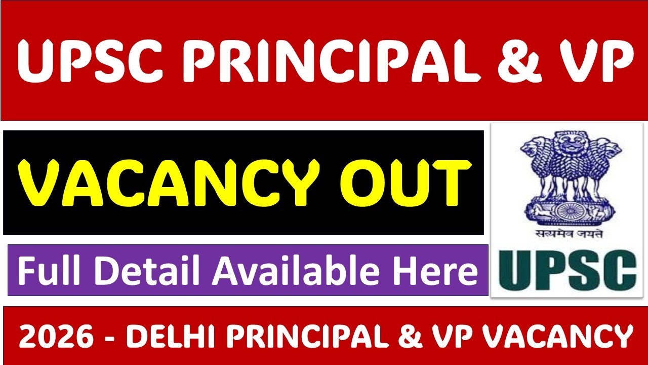 Delhi Principal and Vice Principal 2026 out by UPSC :- Classes, Notes and Mock Test here :8447410108