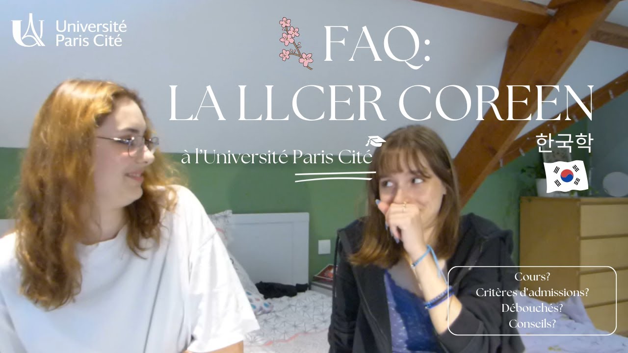TOUT SAVOIR SUR LA LLCER COREEN (Université Paris Cité) - 파리시태 대학교에 한국학