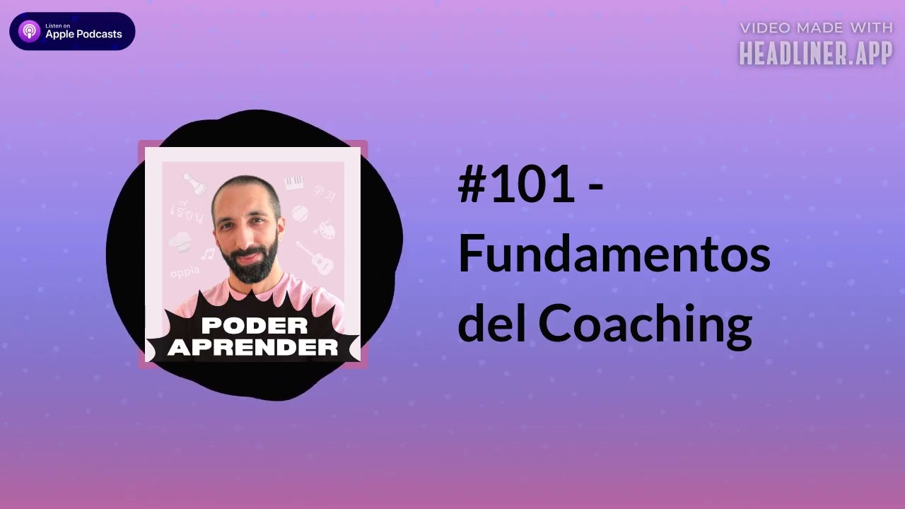 Poder aprender | #101 - Fundamentos del Coaching