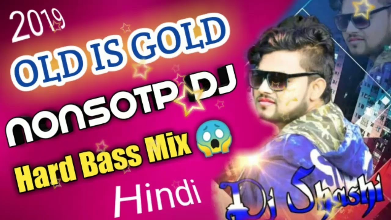 Hindi Full Nonstop Dj Remix Song || Old Is Gold Hindi Remix Song || Hard Bass Dj Shashi 🔥