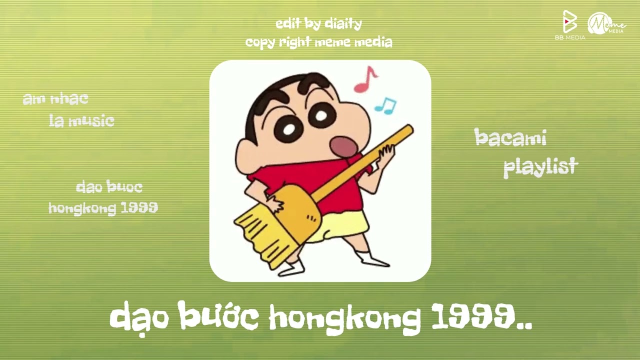'dạo bước hongkong 1999..'- Playlist Nhạc 