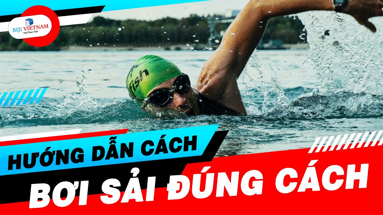Biji Vietnam - [Tập Luyện] Bơi sải đúng cách