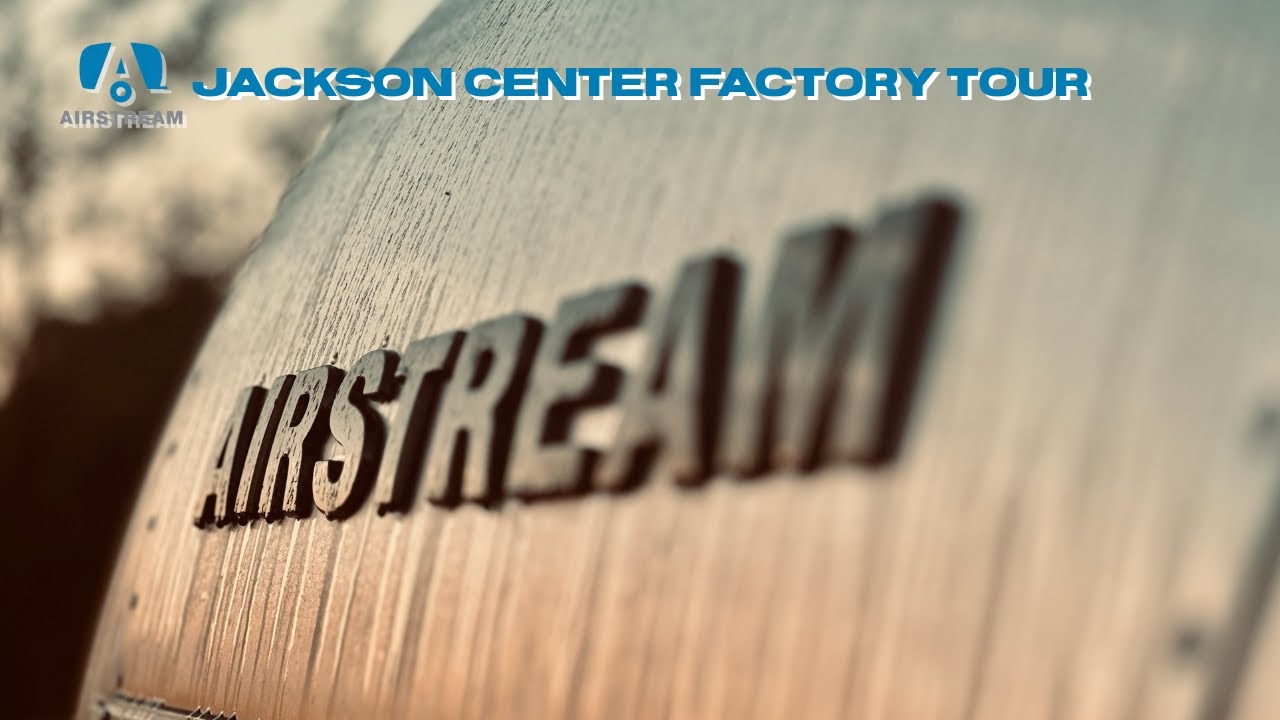 Jackson Center - Airstream Factory Tour and Heritage Center