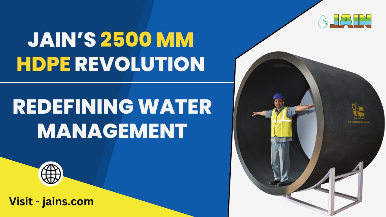 100+ Year Lifespan? The Engineering Marvel of Jain 2500mm HDPE Pipe