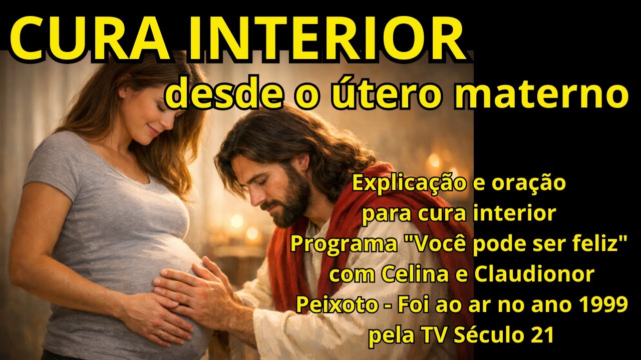 Cura Interior desde o útero materno