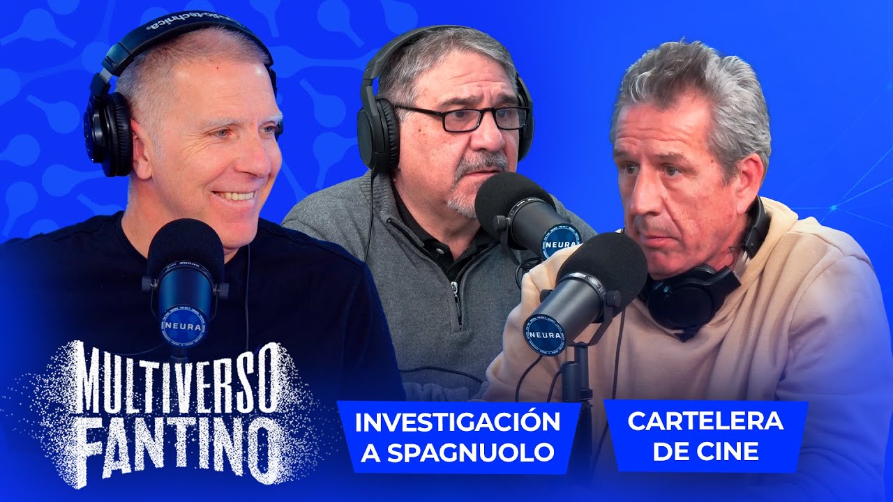 Investigación a Spagnuolo y cartelera de cine | Multiverso Fantino - 22/08