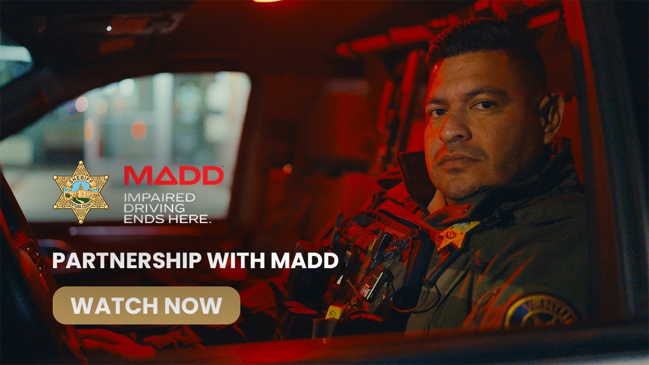 The Ventura County Sheriff's Office Partners with MADD: Mothers Against Drunk Driving