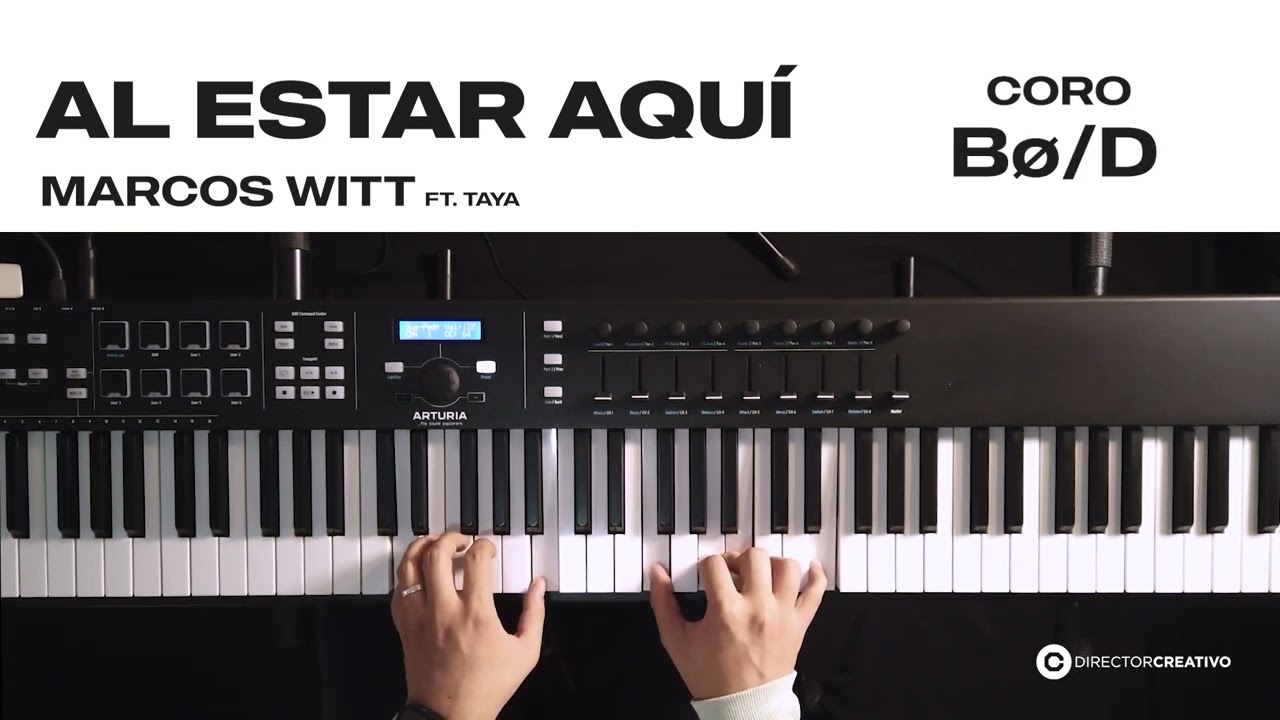 Al Estar Aquí Ft. TAYA - Marcos Witt | PIANO ACORDES