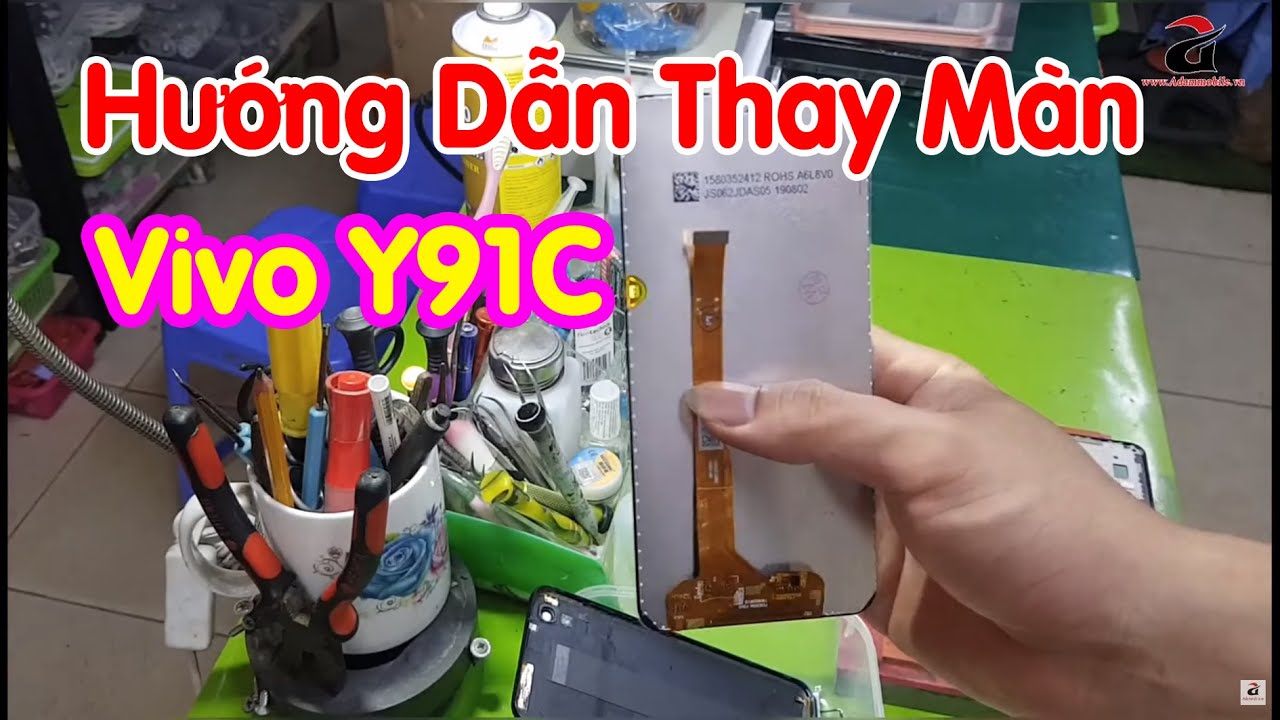 Hướng Dẫn Tự Thay Màn Hình Vivo Y91C | Màn Hình Vivo Y91C Chính Hãng !