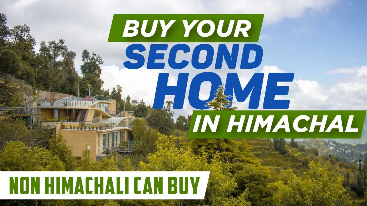 Are you a Non-Himachali and want to Buy Home in Himachal Pradesh? Call: +91 9915966603