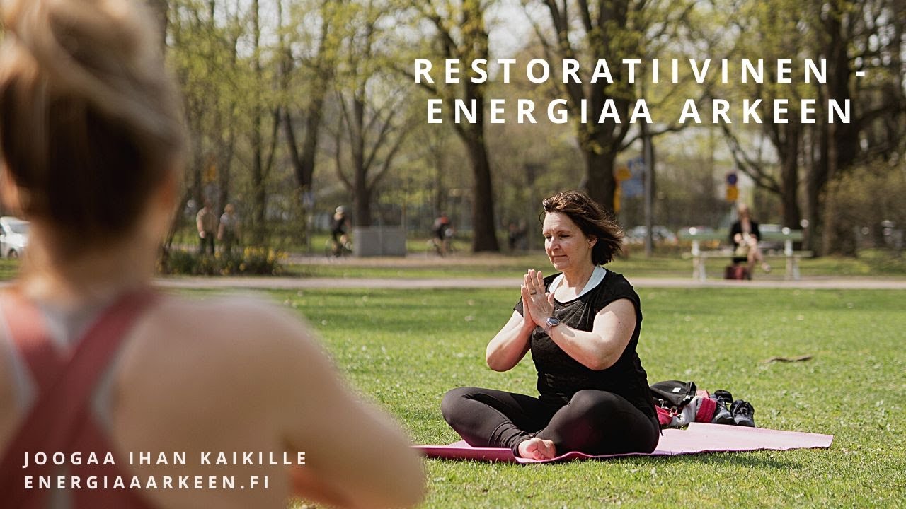 Restoratiivinen joogaharjoitus, energiaa arkeen - Joogaa Ihan Kaikille